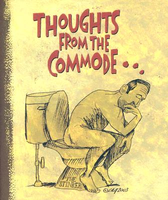 Thoughts from the Commode--: Inspiring and Moving Thoughts from the Bathroom - Domis, Michael