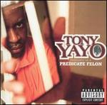 Thoughts of a Predicate Felon - Tony Yayo