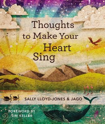 Thoughts to Make Your Heart Sing - Lloyd-Jones, Sally