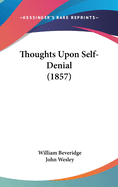 Thoughts Upon Self-Denial (1857)