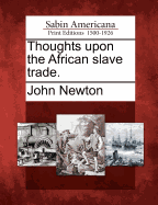 Thoughts Upon the African Slave Trade.