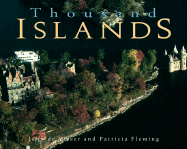 Thousand Islands - Visser, John, Dr. (Photographer), and Fleming, Patricia (Text by)