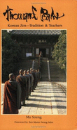 Thousand Peaks: Korean Zen Tradition and Teachers - Sunim, Mu Soeng, and Soeng, Mu S