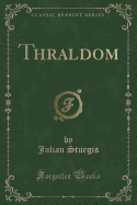 Thraldom (Classic Reprint)