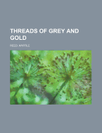 Threads of grey and gold