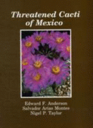 Threatened Cacti of Mexico - Anderson, and Arias Montes, A, and Taylor, N P