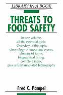 Threats to Food Safety - Pampel, Fred C, Dr.