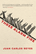 Three Alarm Fire: Stories