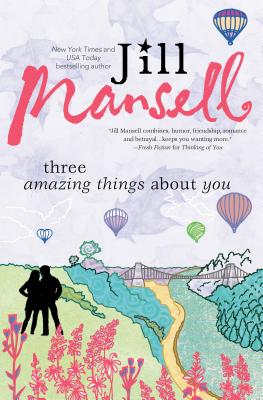 Three Amazing Things about You - Mansell, Jill