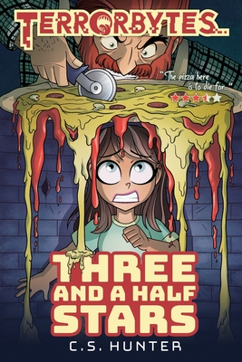 Three and a Half Stars: a TerrorBytes Novel - Hunter, C S