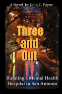 Three and Out: Running a Mental Health Hospital in San Antonio