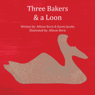 Three Bakers & a Loon
