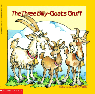 Three Billy Goats Gruff: A Norwegian Folktale