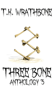 Three Bone: Anthology 3