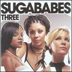 Three [Bonus Tracks] - Sugababes