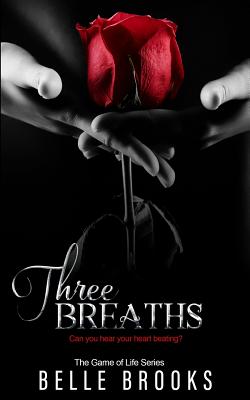 Three Breaths - Brooks, Belle, and Clarke, Lauren (Editor), and Weston, Tracey (Cover design by)