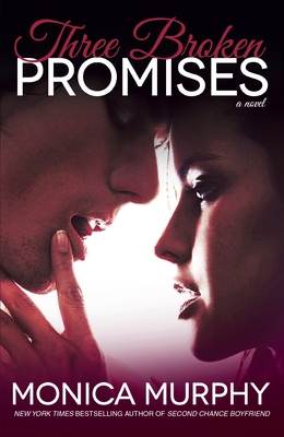 Three Broken Promises - Murphy, Monica