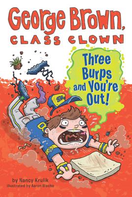 Three Burps and You're Out! - Krulik, Nancy E