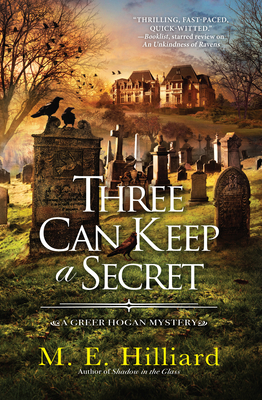 Three Can Keep a Secret - Hilliard, M E