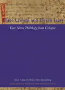 Three Crowns and Eleven Tears: East Norse Philology from Cologne