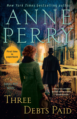 Three Debts Paid: A Daniel Pitt Novel - Perry, Anne