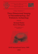 Three-Dimensional Imaging in Paleoanthropology and Prehistoric Archaeology