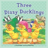 Three Dizzy Ducklings