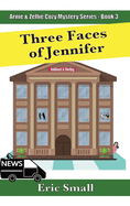 Three Faces of Jennifer: An Arnie & Zellie Cozy Mystery