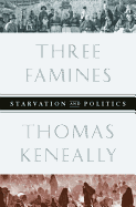 Three Famines: Starvation and Politics