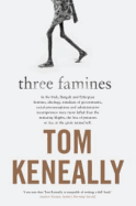 Three Famines - Keneally, Tom