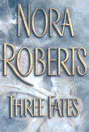 Three Fates - Roberts, Nora