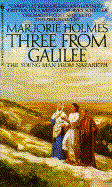 Three from Galilee - Holmes, Marjorie