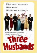 Three Husbands - Irving G. Reis