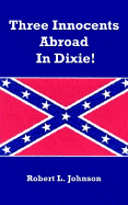 Three Innocents Abroad in Dixie!