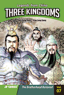 Three Kingdoms Volume 7: The Brotherhood Restored