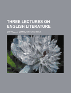Three Lectures on English Literature