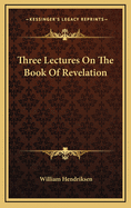 Three Lectures on the Book of Revelation