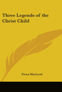 Three Legends of the Christ Child