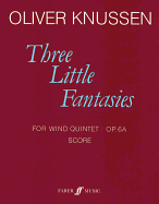 Three Little Fantasies: Score