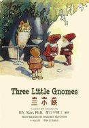 Three Little Gnomes (Simplified Chinese): 05 Hanyu Pinyin Paperback B&w