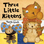 Three Little Kittens - Linch, Tanya