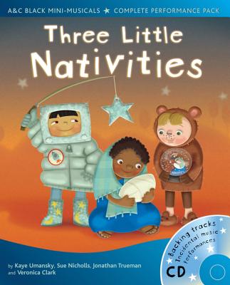 Three Little Nativities - Nicholls, Sue, and Umansky, Kaye, and Trueman, Jonathan