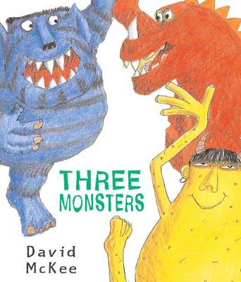 Three Monsters - McKee, David