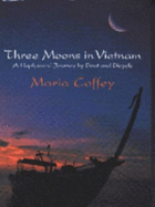 Three Moons in Vietnam