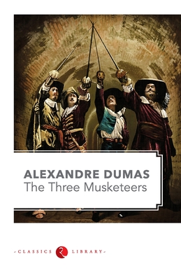 Three Musketeers - Dumas, Alexandre