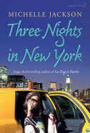 Three Nights in New York - Jackson, Michelle