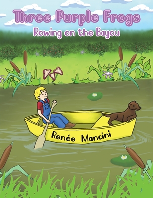 Three Purple Frogs: Rowing on the Bayou - Mancini, Rene