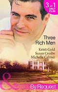 Three Rich Men: House of Midnight Fantasies / Forced to the Altar / the Millionaire's Pregnant Mistress