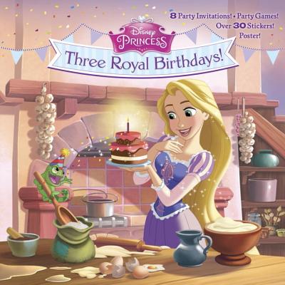 Three Royal Birthdays! (Disney Princess) - Posner-Sanchez, Andrea