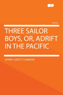 Three Sailor Boys, Or, Adrift in the Pacific